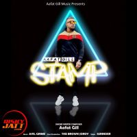 Stamp Aafat Gill Mp3 Song Download