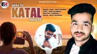 Mera Tu Katal Karegi Ke Mohit Sharma Mp3 Song Download