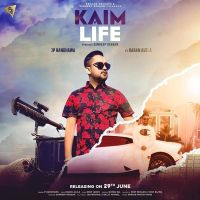 Kaim Life JP Randhawa, Karan Aujla Mp3 Song Download