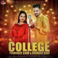 College Parminder Sidhu, Roohdeep Kaur Mp3 Song Download