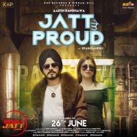 Jatt Te Proud Aarsh Randhawa Mp3 Song Download