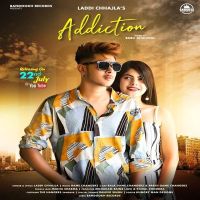 Addiction Laddi Chhajla Mp3 Song Download