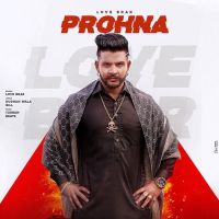 Prohna Love Brar Mp3 Song Download