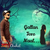 Gallan Tere Naal Tinka Chahal Mp3 Song Download