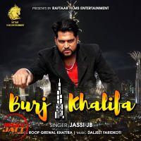 Burj khalifa Jassi JB Mp3 Song Download