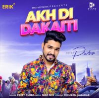 Akh Di Dakaiti Preet Purba Mp3 Song Download