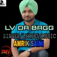 Lv da bagg Amrik Saini Mp3 Song Download