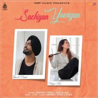 Sachiyan Yaariyan Ravneet Singh, Shriya Jain Mp3 Song Download