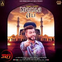 Moula Ali Sunil Feroz Mp3 Song Download