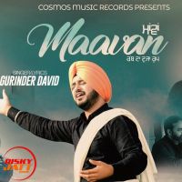 Maawan Gurinder David Mp3 Song Download