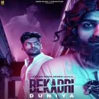 Bekadri Duniya Karan Singh Arora Mp3 Song Download