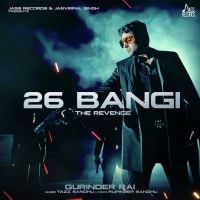 26 Bangi Gurinder Rai Mp3 Song Download