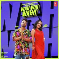 Wah Wai Wahh Sukhe Muzical, Neha Kakkar Mp3 Song Download