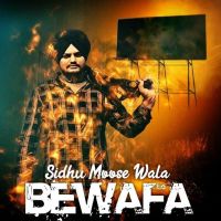 Bewafa Sidhu Moose Wala Mp3 Song Download