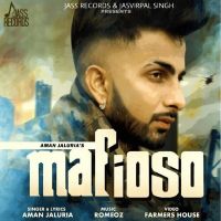 Mafioso Aman Jaluria Mp3 Song Download