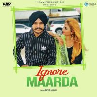 Ignore Marda Satkar Sandhu Mp3 Song Download