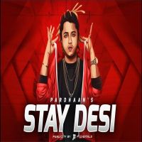 Stay Desi Pardhaan Mp3 Song Download