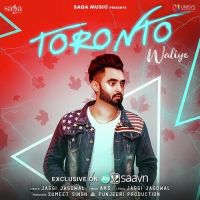 Toronto Waliye Jaggi Jagowal Mp3 Song Download