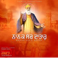 Nanak Sach Datar Jasmeet Singh Mp3 Song Download