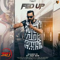 Fed Up Ajay B Mp3 Song Download