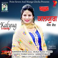 Kalyug S Kaur Mp3 Song Download