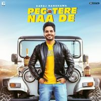 Peg Tere Naa De Karaj Randhawa Mp3 Song Download