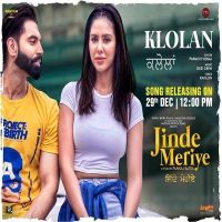 Klolan (Jinde Meriye) Parmish Verma Mp3 Song Download