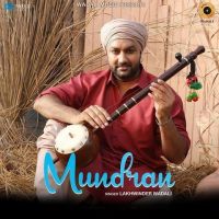 Mundran Lakhwinder Wadali Mp3 Song Download