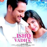 Ishq Toh Vadh K Sajjan Adeeb Mp3 Song Download