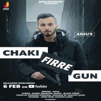 Chaki Firre Gun Ashu Mp3 Song Download