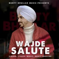 Wajde Salute Bunty Bhullar Mp3 Song Download