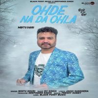 Ohde Na Da Ohla Mintu Dhuri Mp3 Song Download