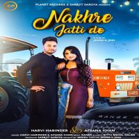 Nakhre Jatti De Afsana Khan, Harvi Harinder Mp3 Song Download