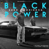 Black Power Raja Game Changerz, Sukh Dhindsa Mp3 Song Download