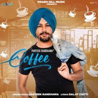 Coffee Parteek Randhawa Mp3 Song Download