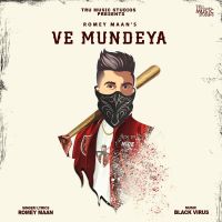 Ve Mundeya Romey Maan Mp3 Song Download