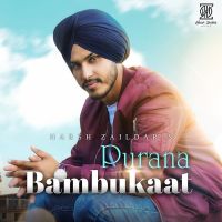 Purana Bambukaat Harsh Zaildar Mp3 Song Download