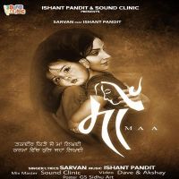 Maa Sarvan, Ishant Pandit Mp3 Song Download