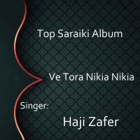 Ve Tora Nikia Nikia By Haji Zafer full album mp3 songs