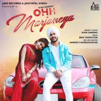 Ohh Marjaneya Sukh Sandhu Mp3 Song Download