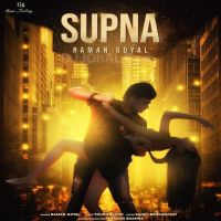 Supna Raman Goyal Mp3 Song Download