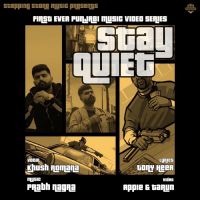 Stay Quiet Khush Romana Mp3 Song Download