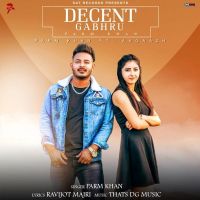 Decent Gabru Parm Khan Mp3 Song Download