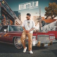 Let em Play Karan Aujla Mp3 Song Download