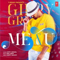 Me And U Gippy Grewal Mp3 Song Download