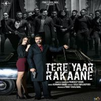 Tere Yaar Rakaane Pardeep Sran Mp3 Song Download