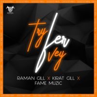 Try Fer Vey Raman Gill Mp3 Song Download