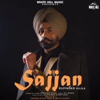 Sajjan Rupinder Aujla Mp3 Song Download