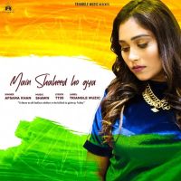 Main Shaheed Ho Gya Afsana Khan Mp3 Song Download