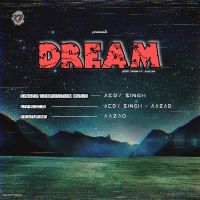 Dream Aedy Singh, Aazad Mp3 Song Download